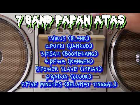 Lagu hits Slank#Jamrud#Boomerang#Dewa#Powerslaves#Radja#Fiveminutes#