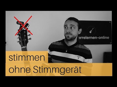 Gitarre stimmen nach Gehör - 2 Methoden | Ohne Stimmgerät immer gestimmt sein