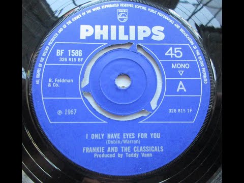 Frankie And The Classicals – I Only Have Eyes For You  -    Northern Soul
