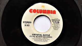 It&#39;s Like We Never Said Goodbye , Crystal Gayle , 1980