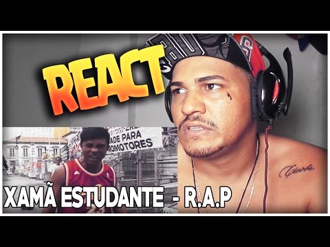 REACT / Xamã Estudante - R.A.P (Clipe Oficial)