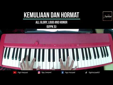 KPPK 5 - Kemuliaan dan Hormat (All Glory, Loud and Honor)