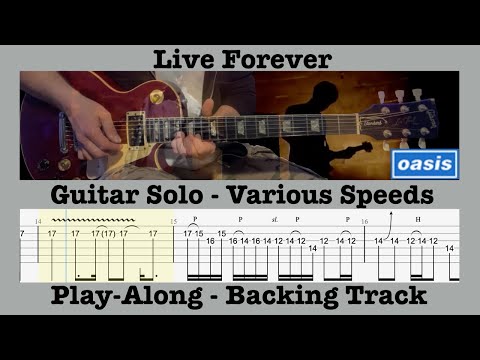 Live Forever - Oasis - Guitar Solo - Play Along Backing Track - Various Speeds BPM - Rolling Tab