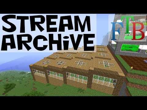 FTB Speedplay S3: Building Between Episodes 16-17 (Twitch Livestream)