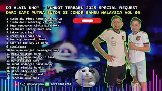 Download lagu DJ ALVIN KHO™ - FUNKOT TERBARU 2025 SPECIAL REQ DARI KAMI PUTRA BUTON DI JOHOR BAHRU MALAYSIA VOL 90 mp3