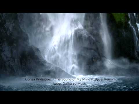 Gonza Rodriguez - The Sound of My Mind (LoQuai Rem