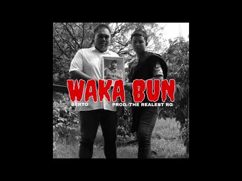 Berto - Waka Bun (Official Audio)