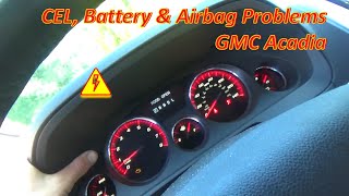 CEL, Battery & Airbag Problems (GMC Acadia)