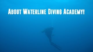 About Waterline Diving Academy