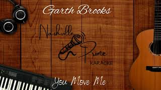 Garth Brooks - You Move Me