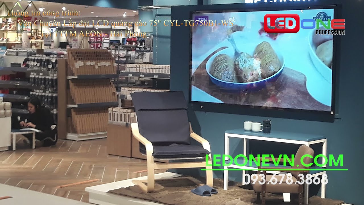 ꧁༺LEDONE༻꧂ Cung cấp màn hình quảng cáo trong nhà 75" CYL-TG750B1-WS cho TTTM AEON Hải Phòng.