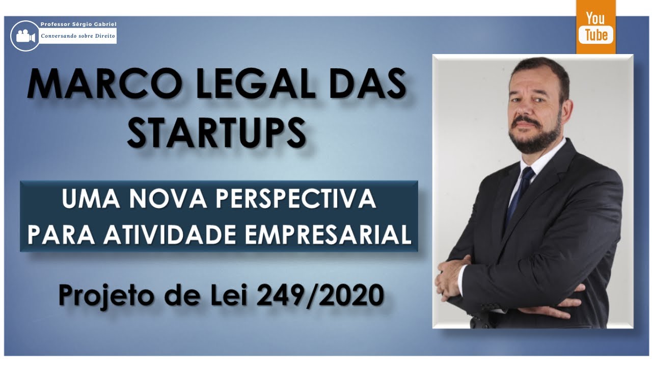 Marco legal das startups | PL 249/2020 | Investidor anjo | Professor Sérgio Gabriel