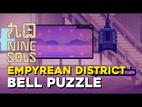 Nine Sols Empyrean District Bell Puzzle Solution (Blessed Messages Achievement Guide)