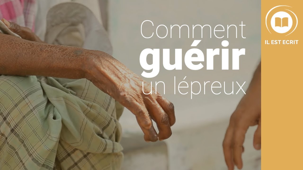 Comment guérir un lépreux