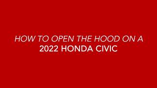 How To Open The Hood On A 2022 Honda Civic