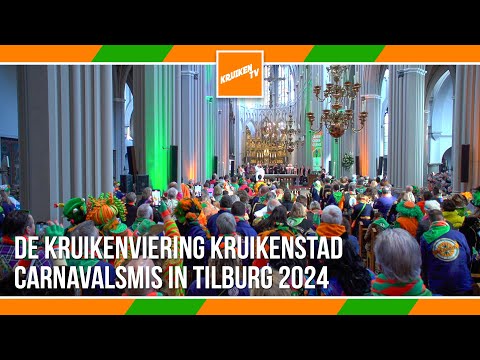 De Kruikenviering in Kruikenstad - Carnavalsmis in Tilburg - KruikenTV