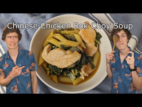 Chinese Chicken Bok Choy Soup