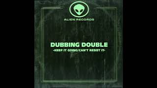 Dubbing Double ‎– Can't Resist It (Original)