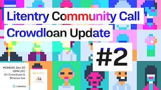 Litentry Community Call #2 - Crowdloan Update<br/>December 20, 2021 (00:21:05) Litentry Community Call #2 - Crowdloan Update<br/>December 20, 2021 (00:21:05)