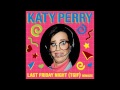 Katy Perry - Last Friday Night (T.G.I.F) Karaoke ...