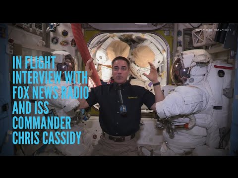 Expedition 63 In Flight - Fox News Radio interview with Chris Cassidy