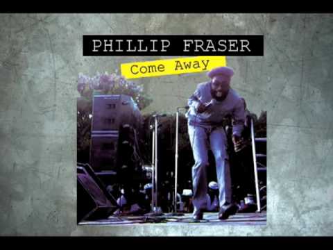 Phillip Fraser - Come Away + Dub