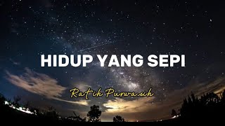 Download lagu Hidup yang sepi ratih purwasih lirik mp3 Download lagu Hidup yang sepi ratih purwasih lirik mp3
