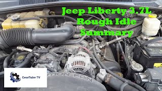 2006 Jeep Liberty 3.7L Rough Idle Fix Summary