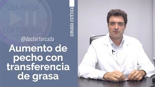 Aumento de pecho con transferencia de grasa
