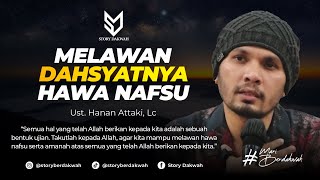 Download lagu Melawan Dahsyatnya Hawa Nafsu - Ust. Hanan Attaki, Lc mp3 Download lagu Melawan Dahsyatnya Hawa Nafsu - Ust. Hanan Attaki, Lc mp3