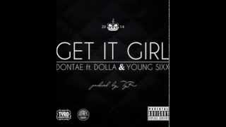 Dontae Peeps feat. Dolla & Young Sixx - Get It Girl (Dirty) (Prod. by TyRo)