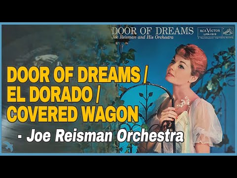 Joe Reisman - Door of Dreams / El Dorado / Covered Wagon (1957)