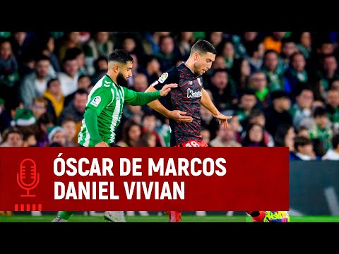 🎙️ Óscar De Marcos & Daniel Vivian | post Real Betis 0-0 Athletic Club | J15 LaLiga