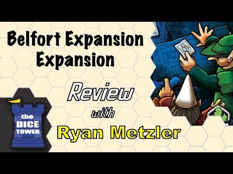 Dice Tower Reviews - The Belfort Expansion Expansion