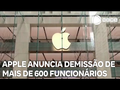 Apple anuncia demissão de mais de 600 trabalhadores