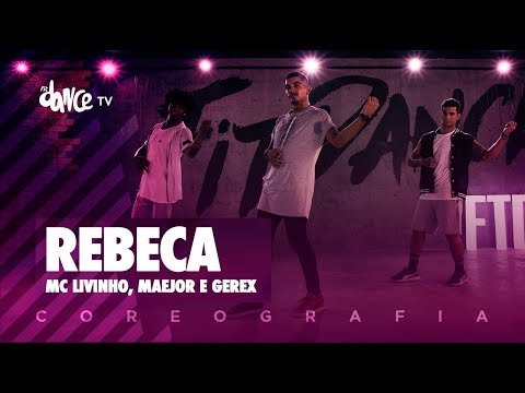 Rebeca - MC Livinho, Maejor e Gerex  | FitDance TV (Coreografia) Dance Video
