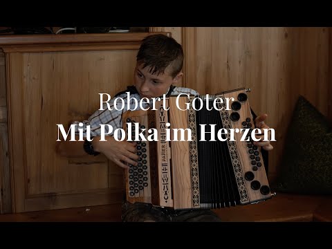 Robert Goter - Mit Polka im Herzen