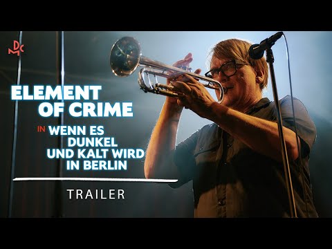 ELEMENT OF CRIME in 'Wenn es dunkel und kalt wird in Berlin' | TRAILER