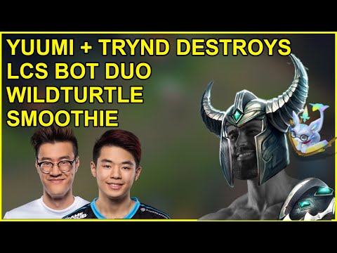 ADC Tryndamere DESTROYING LCS Bot lane duo Wildturtle + Smoothie