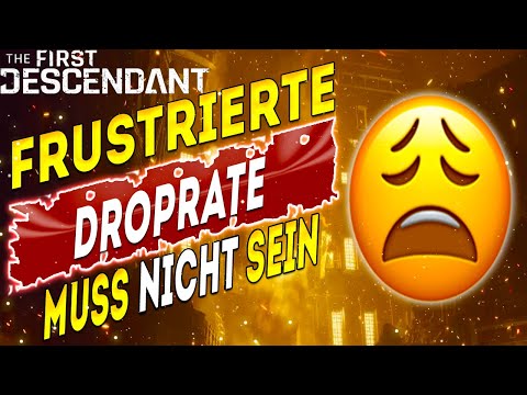 Frustrierte Droprate muss nicht sein - The First Descendant