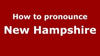 How to pronounce New Hampshire
