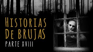 HISTORIAS DE BRUJAS (RECOPILACIÓN DE RELATOS XVIII)