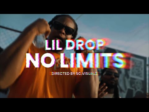 LIL DROP - NO LIMITS (DIRECTED BY @SC.VISUALZ )