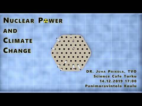 Science Cafe Turku - (Juha Poikola) - Nuclear Power and Climate Change