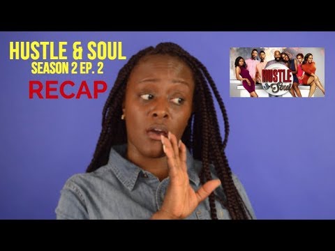 WeTv's Hustle & Soul | Season 2 Ep 2 | RECAP