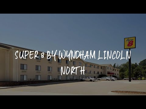 Super 8 by Wyndham Lincoln North Review - Lincoln , United States of America