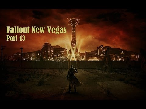 Let's Play Fallout New Vegas (Ultimate Edition Playthrough with mods) - Part 43