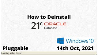 How to Deinstall Oracle Database 21c | Pluggable | Windows 10