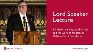 Lord Speaker Lecture: Bill Gates | House of Lords