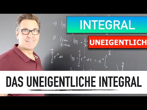 Das uneigentliche Integral | Funktionen integrieren |Singularitäten Definitionsbereich unbeschränkt